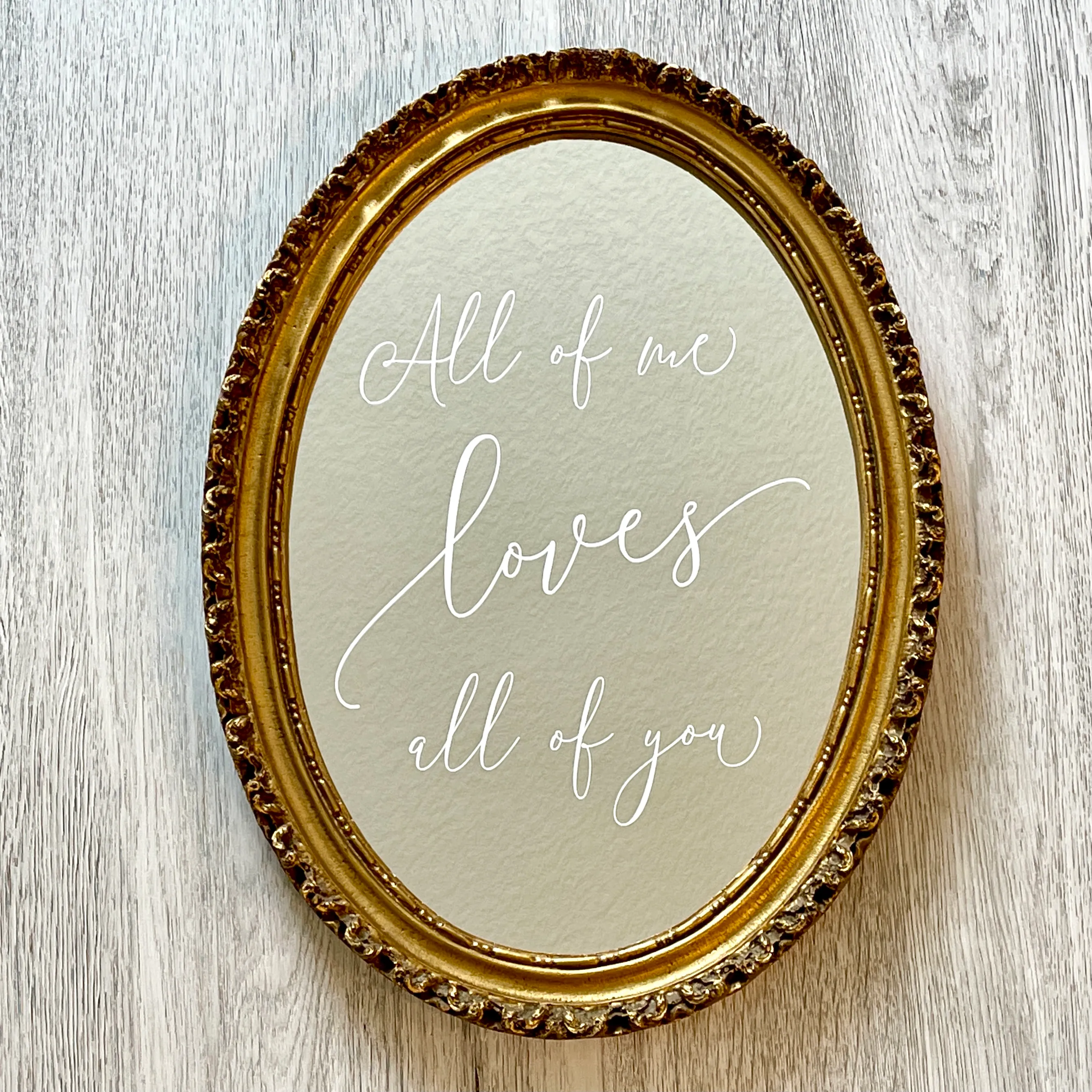 All of Me Loves... - Gold Mirror Sign