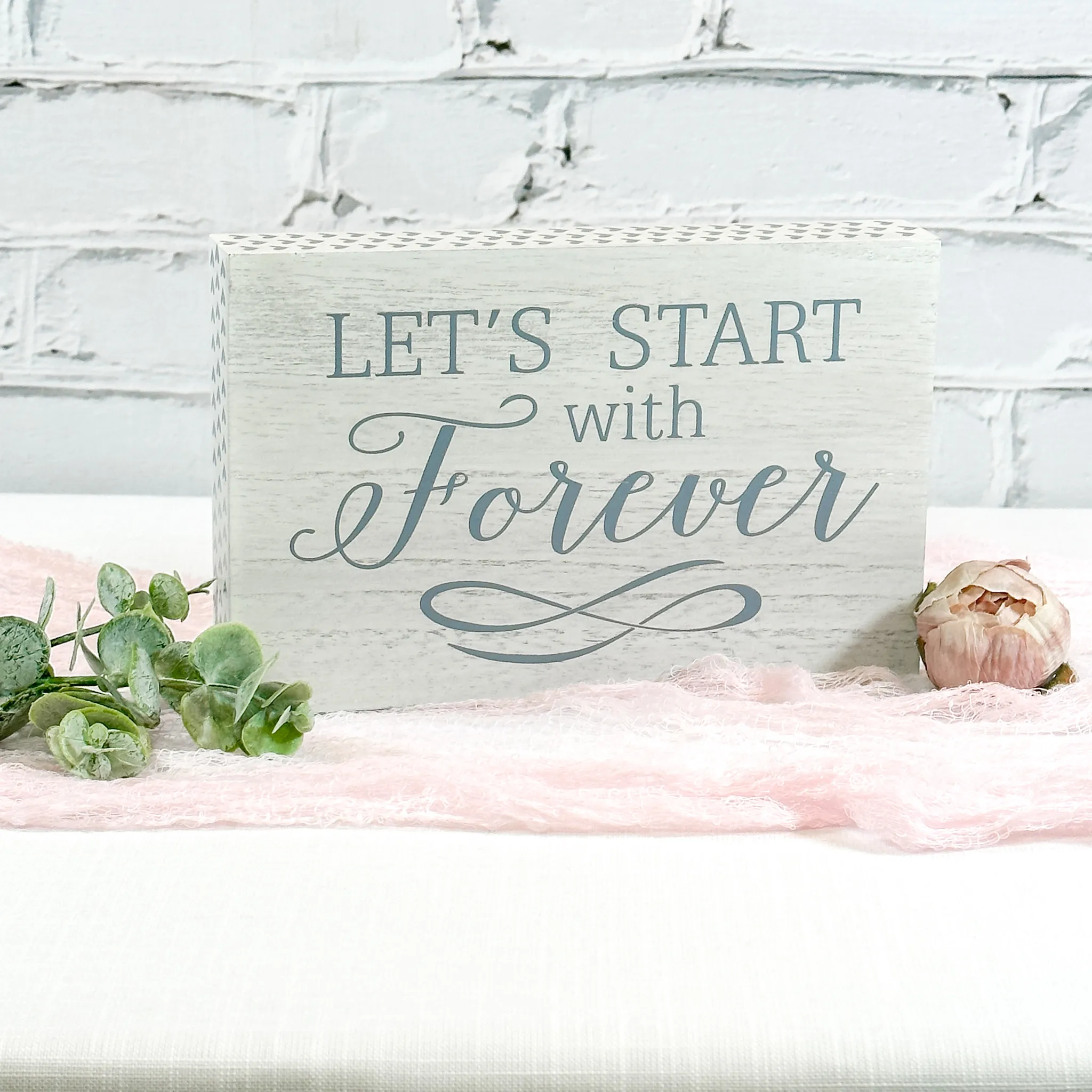 Let's Start With Forever Sign