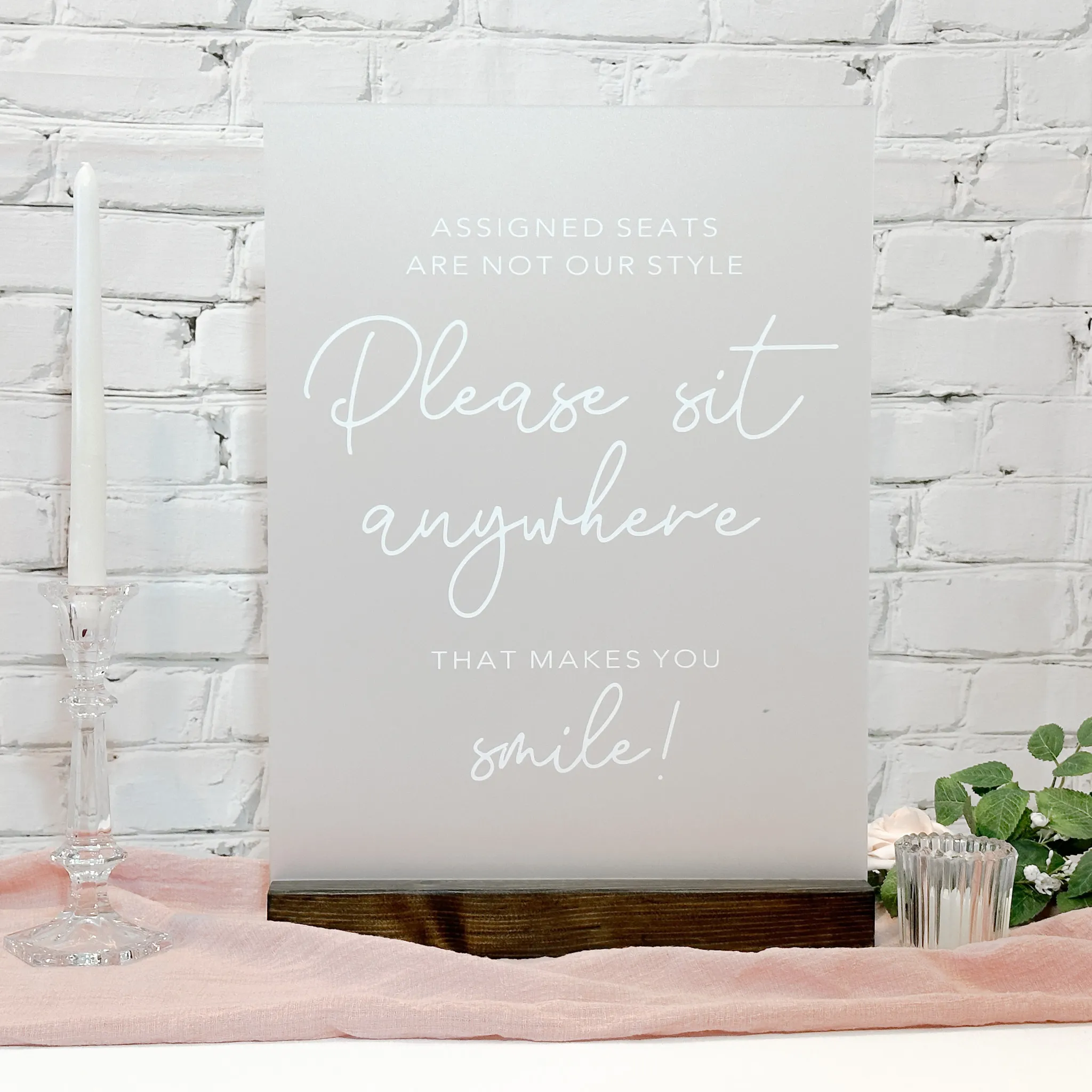 Please Sit Anywhere Sign (Frosted Acrylic) - Wood Base