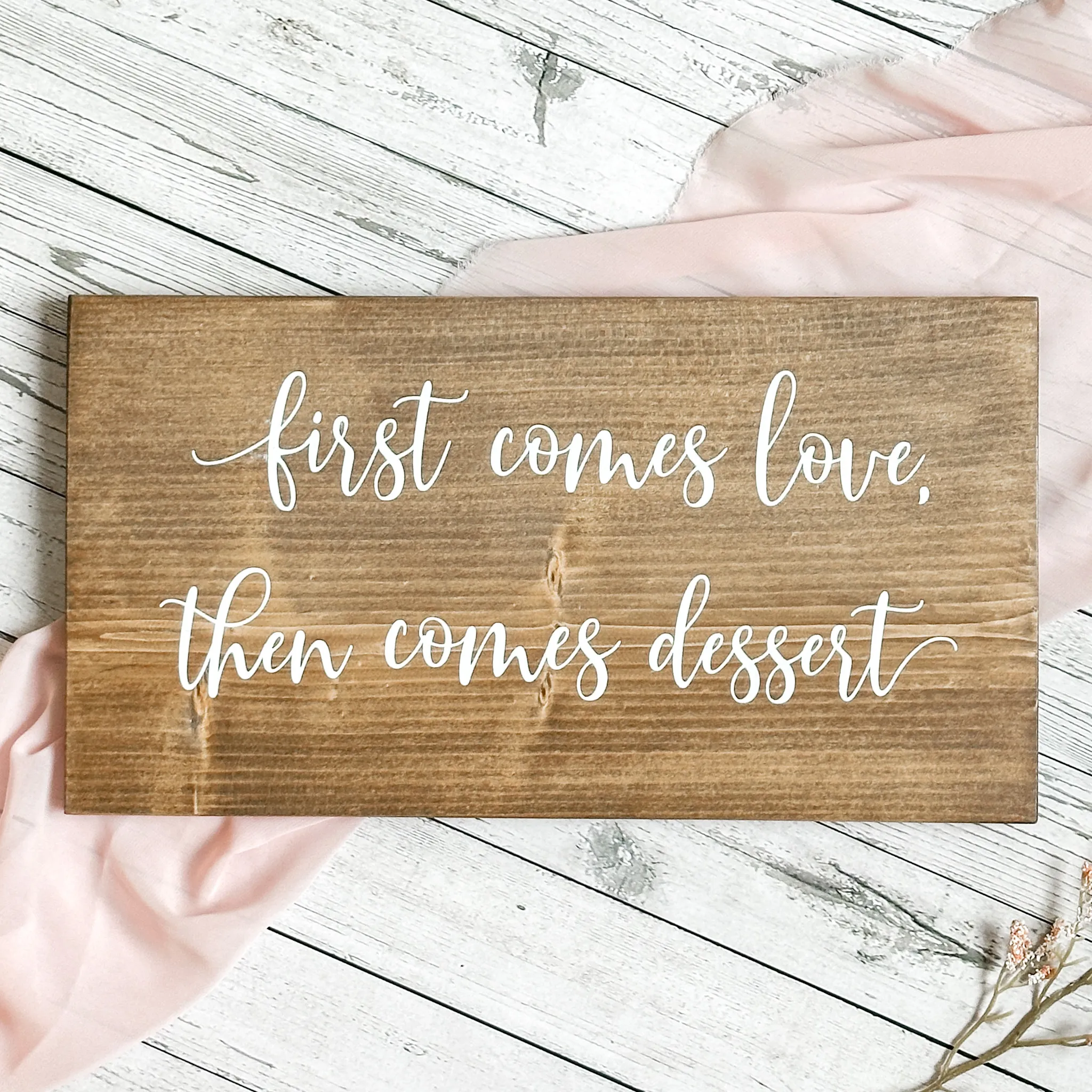 First Comes Love... Wood Sign (Napa) - Light