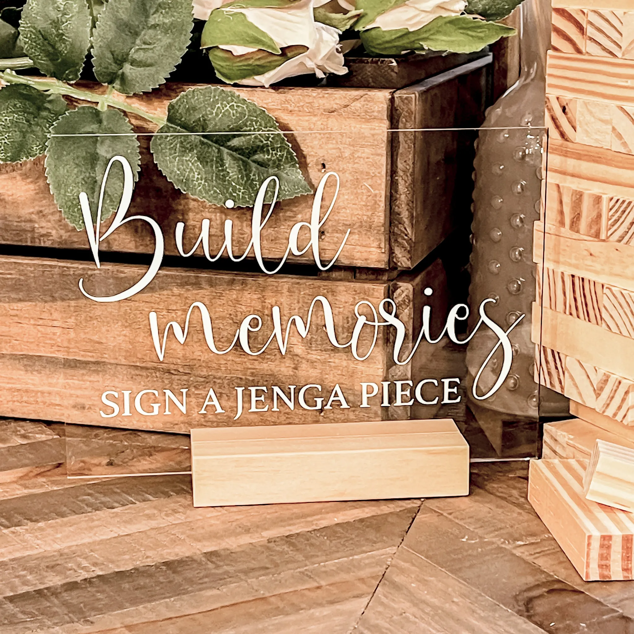 "Build Memories..." Acrylic Sign - Wood Base