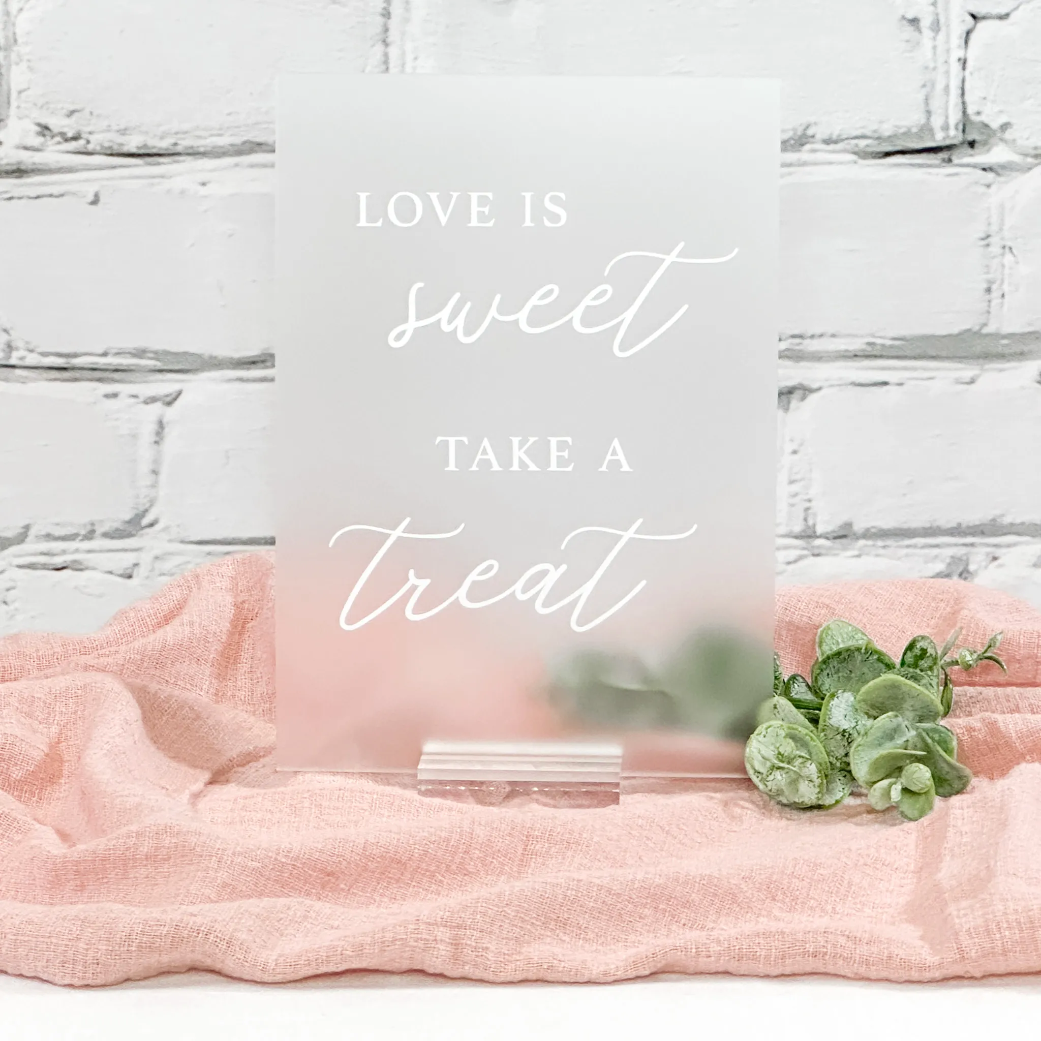 Love is Sweet Acrylic Sign (Milan) - Frosted/White