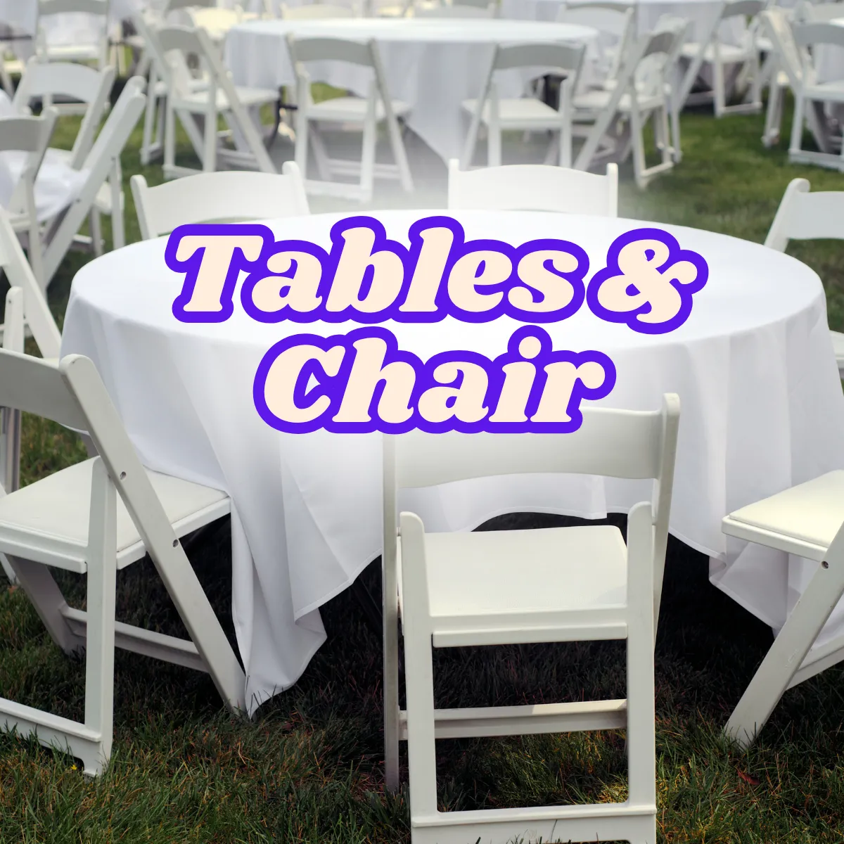 Tables & Chairs