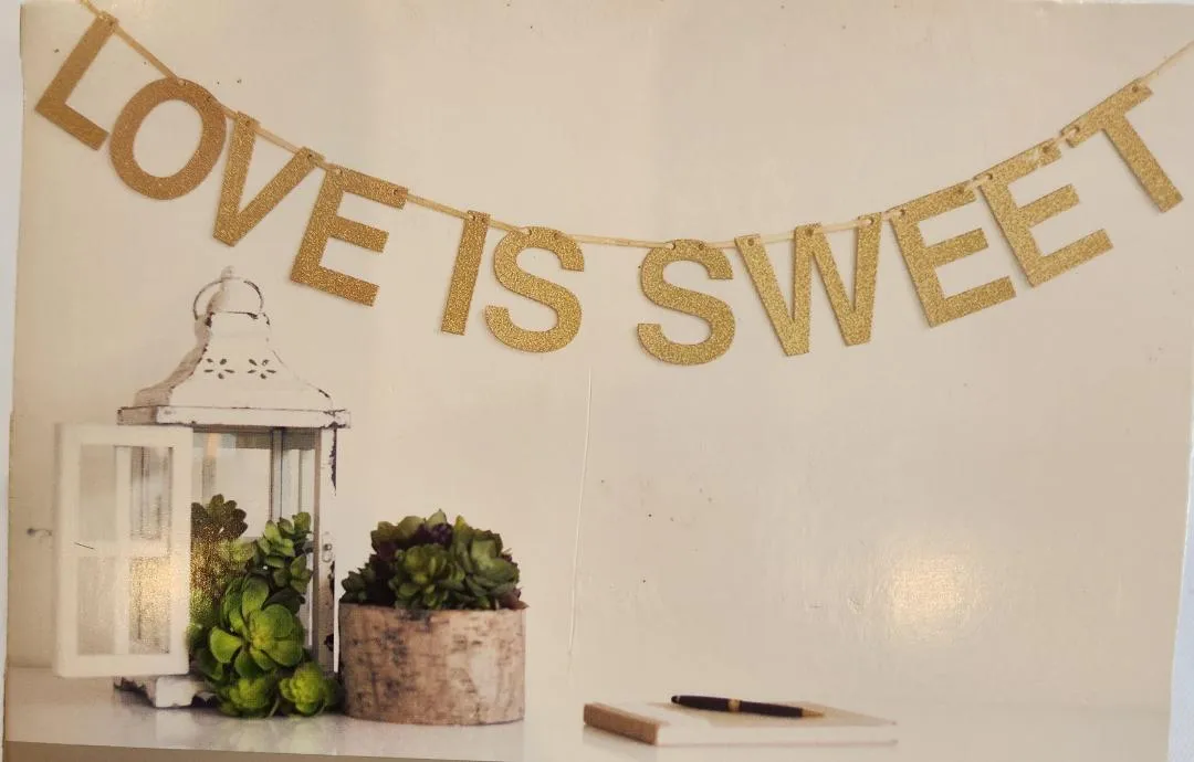 Love Is Sweet Gold Sparkly Banner  Dessert Table