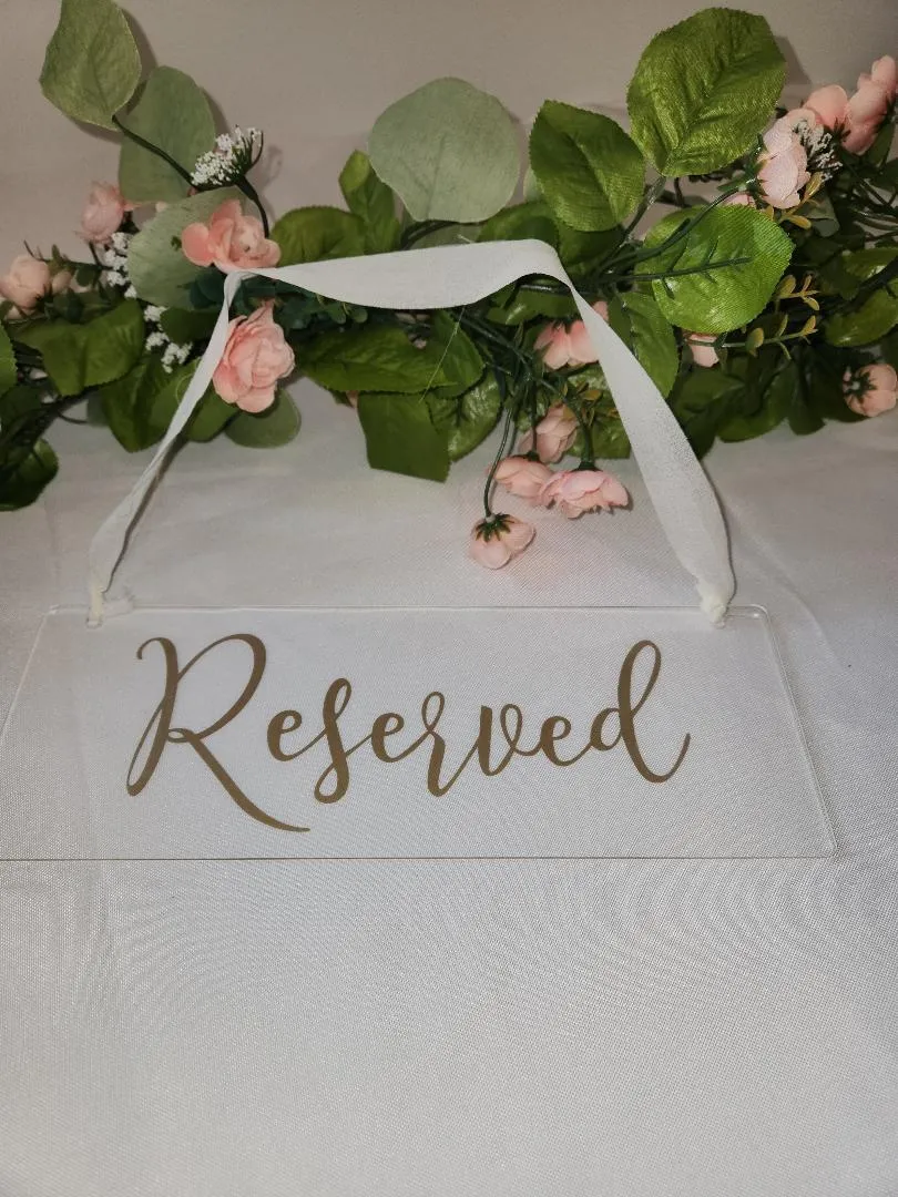 Reserved Hanging Sign Clear Acrylic with Gold Lettering