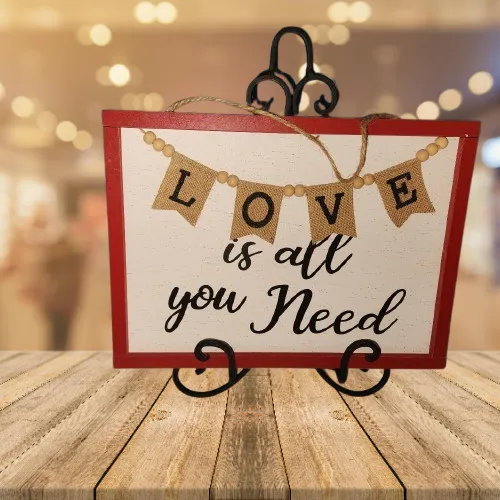 Love Is All You Need Wood Hanging Sign