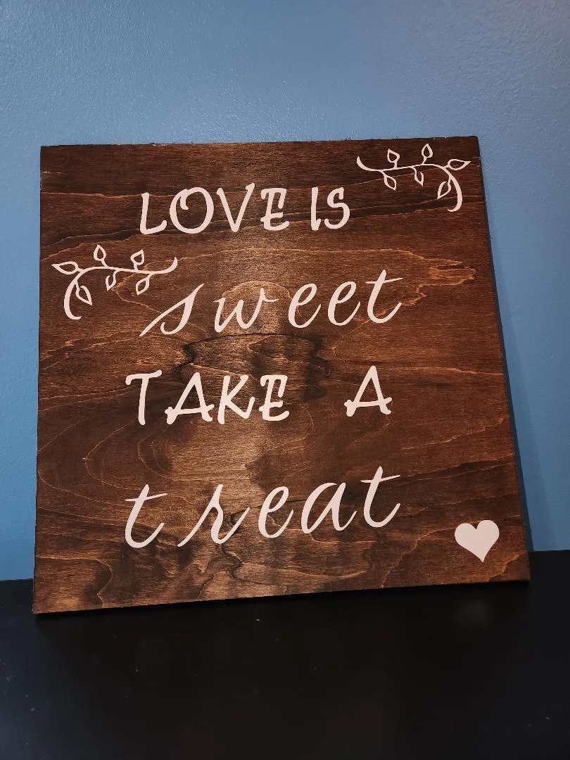 Love Is Sweet Take A Treat Wooden Sign