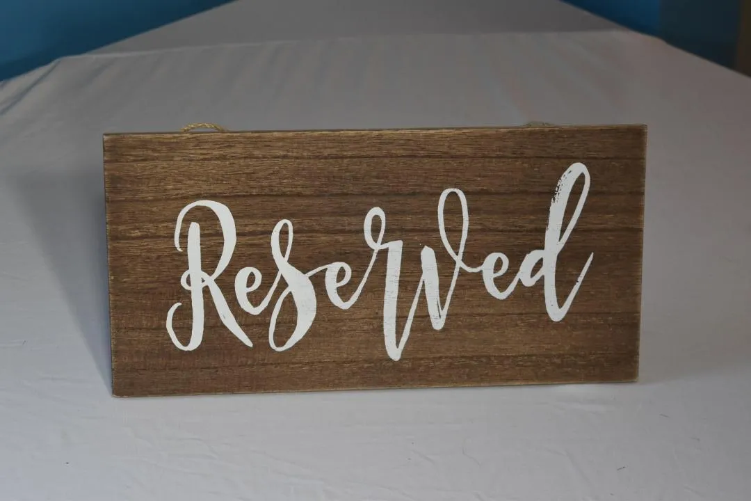 Reserved Wooden Rectangle Hanging Sign     QTY 6