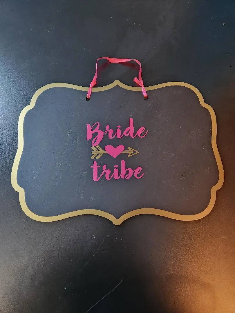 Bride Tribe Hanging Sign Getting Ready Room
