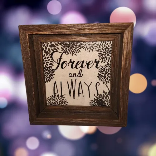 Forever and Always Wood Frame Sign Reception Sign