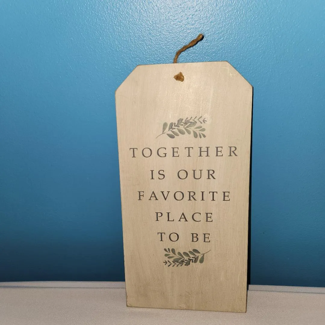 Together Is Our Favorite Place to Be Sign
