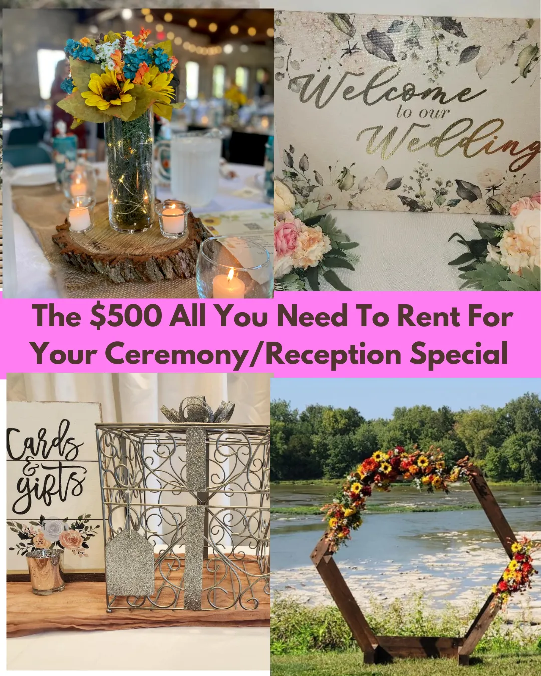 $500 Wedding Rental Special Ceremony & Reception