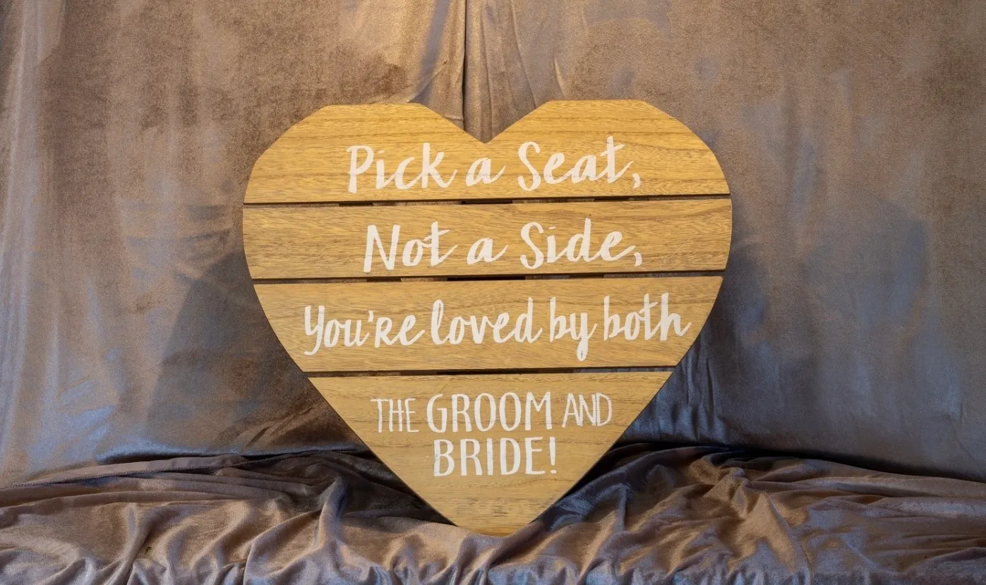 Wooden Heart “Pick a Seat, Not a Side” Sign