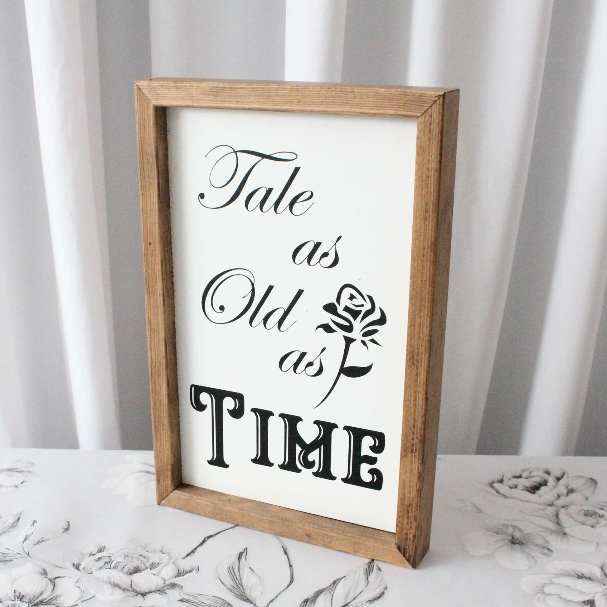 Tale as old as Time Sign