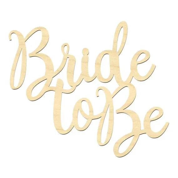 Bride to Be Sign