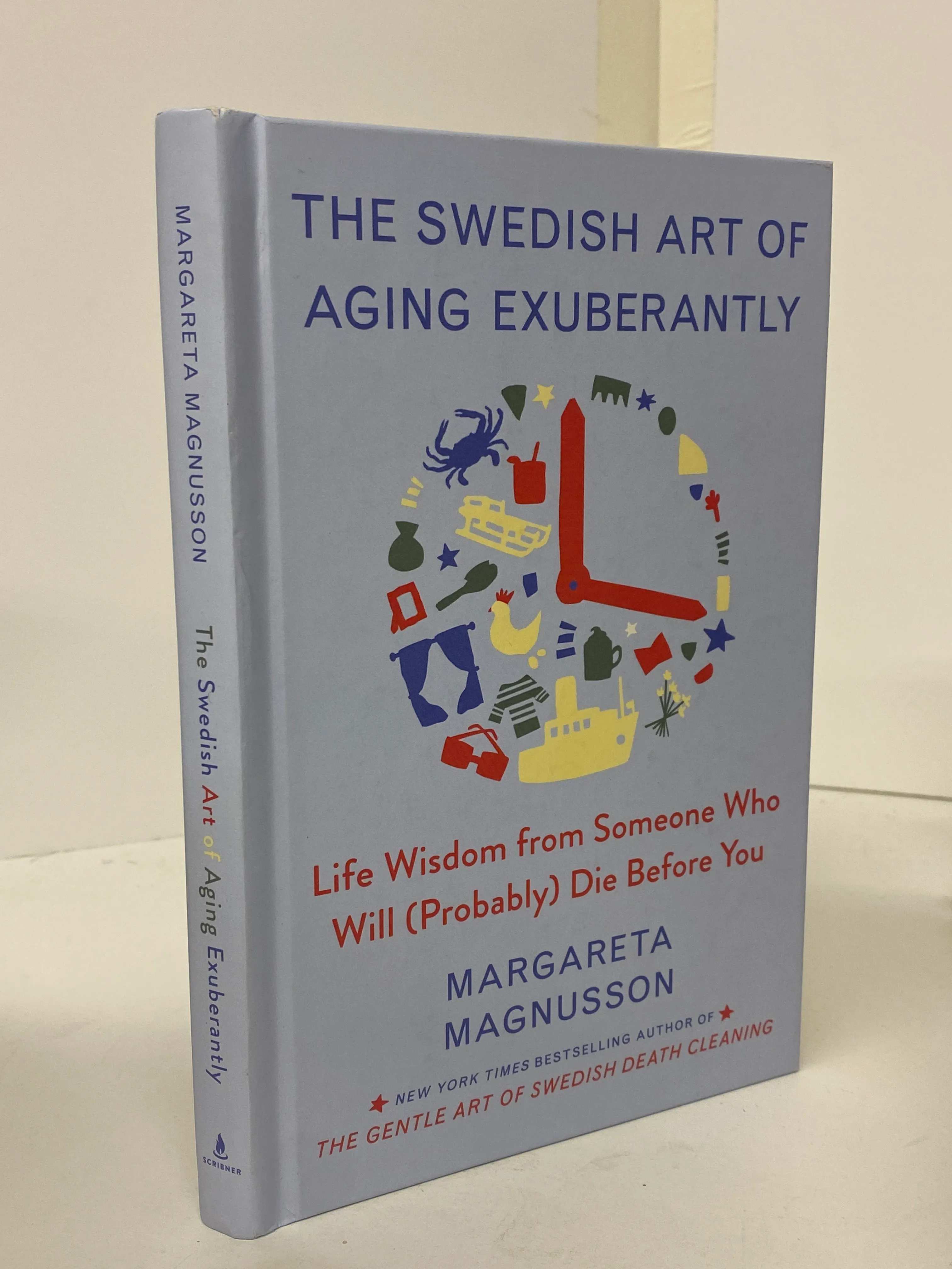 The Swedish Art of Aging Exuberantly -  Margareta Magnusson