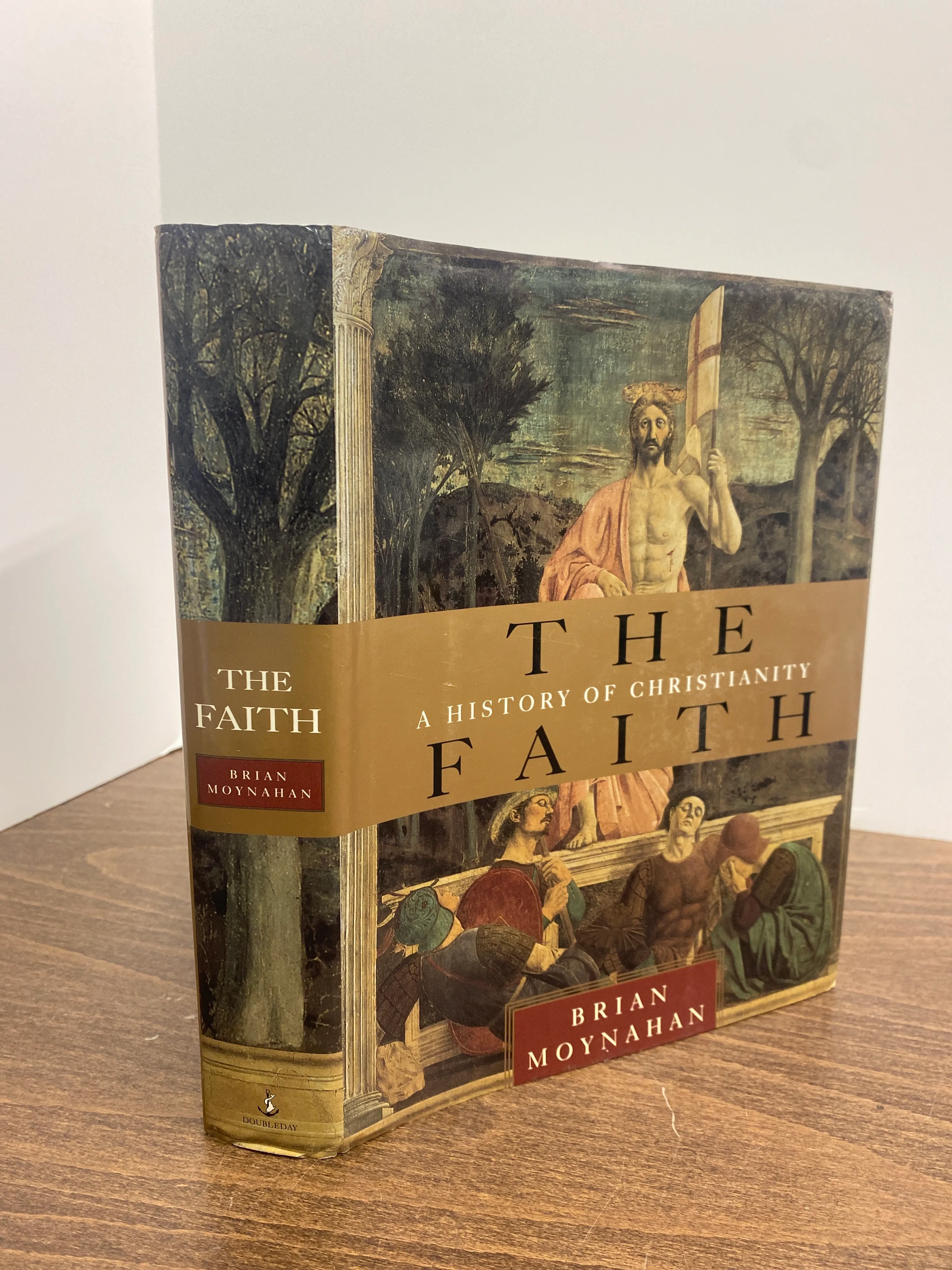 The Faith, A History of Christianity - Brian Moynahan