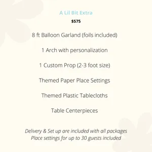 A Lil Bit Extra Party Package