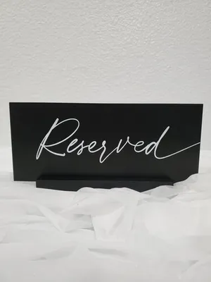Black Reserved wood sign 