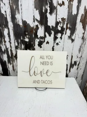 SIGN (Acrylic-cream): All you need is love & tacos (gold lettering) 11