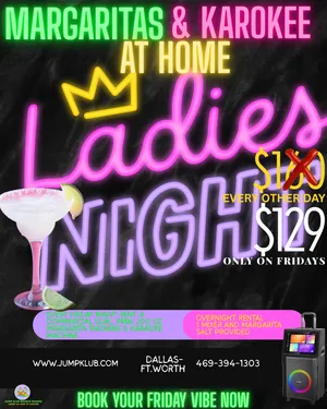 Ladies Night Margaritas & Karaoke (Fridays Only)