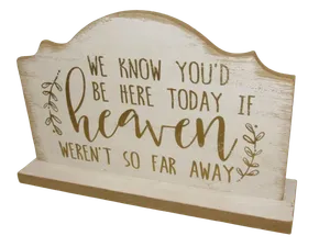 We Know You'd Be Here Sign