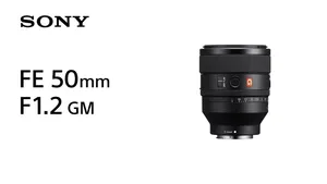 Sony FE 50mm f/1.2 GM Lens