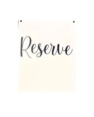 Reserve Sign