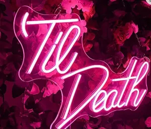 Til Death LED Sign