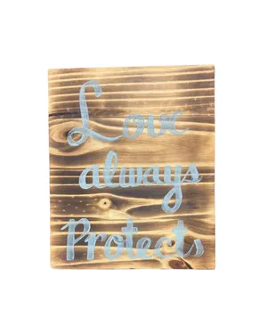 Love Always Protects Wooden Sign
