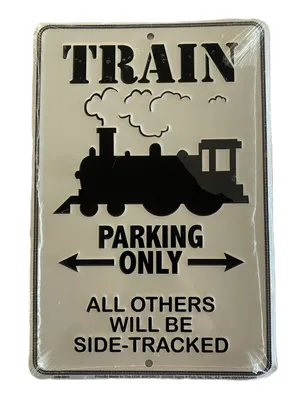 Train Parking Only Sign