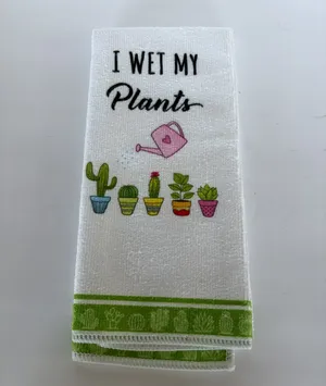 I Wet My Plants Tea Towel