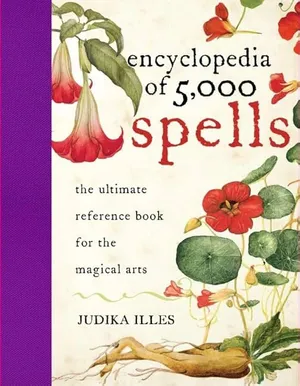 The Encyclopedia of 5,000 Spells by Judika Illes