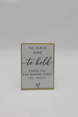 To Have & To Hold Sign (Small)