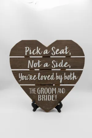Pick a Seat Not a Side Sign (Small, Heart)