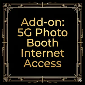 Add-on: Photo Booth 5G Built in Internet Access