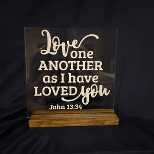 Sign Acrylic Love One another as I have loved you