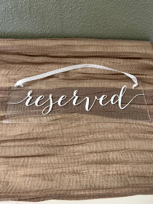 Acrylic Reserved Signs