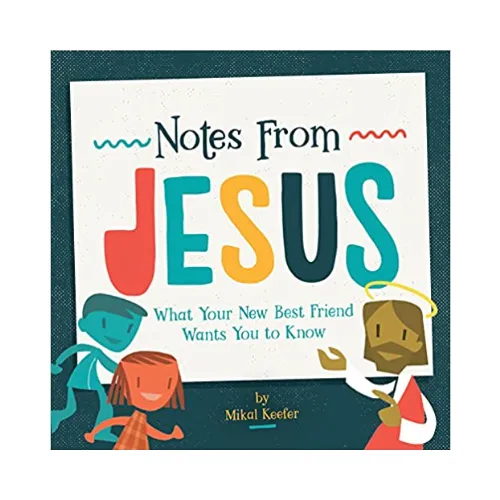 Notes From Jesus: What Your New Best Friend Wants You to Know (Hardcover)
