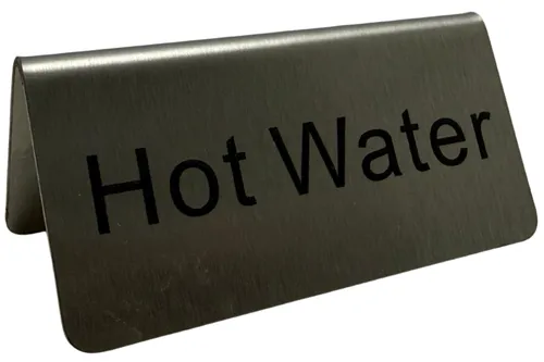 Stainless Steel Tent Hot Water Sign