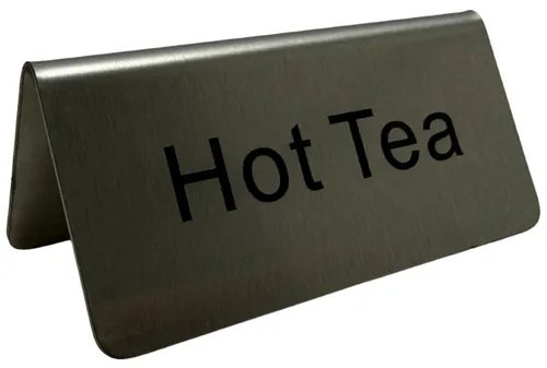 Stainless Steel Tent Hot Tea Sign