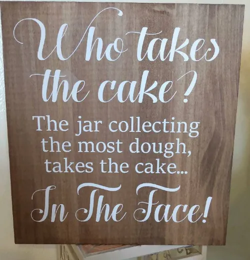 Cake in the face sign