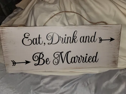 Eat, drink, and Be Married sign