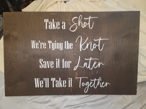 Take a shot wood sign