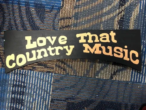 Love That Country Music Sign