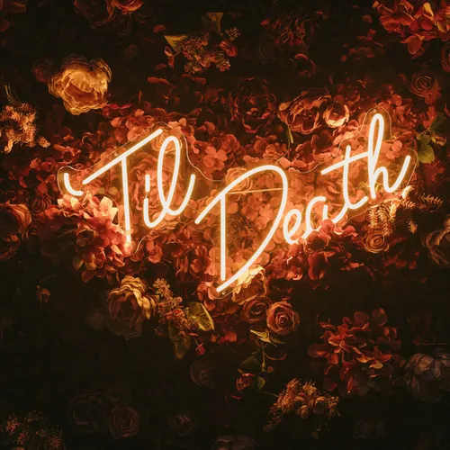 Till Death Neon Sign
