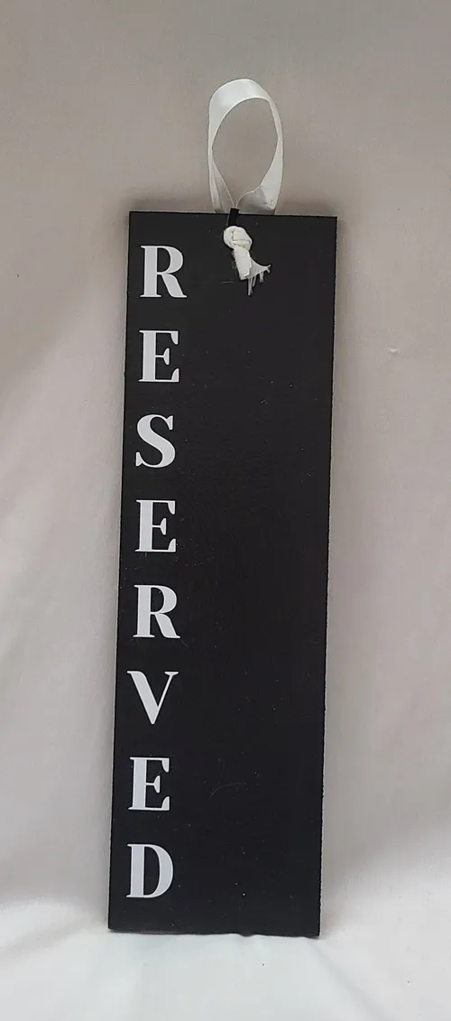 Black & White Wood Reserved Sign