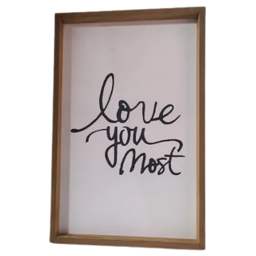 Love You Most Sign