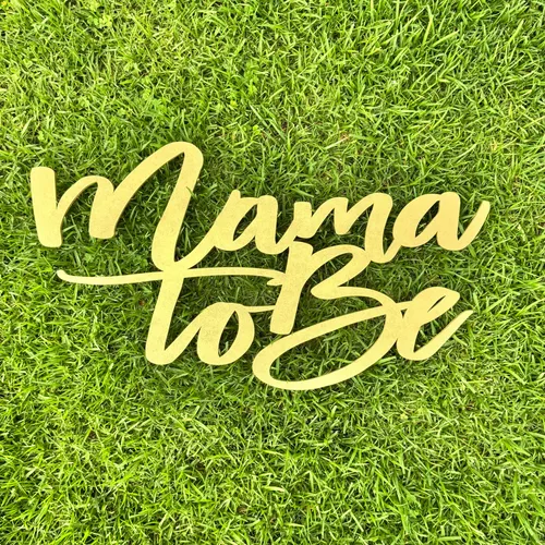 Mama To Be Sign