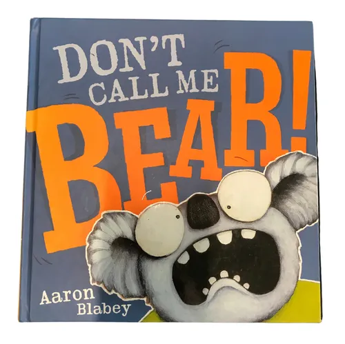 Don't Call Me Bear Kids Book